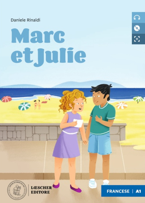 Marc et Julie. Le narrative francesi Loescher. Atelier de lecture