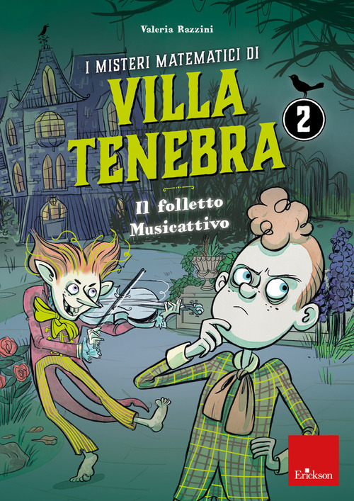 I misteri matematici di villa Tenebra. Volume Vol. 2