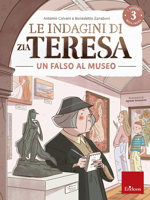 Le indagini di zia Teresa. I misteri della logica. Volume 3