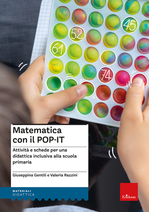 Kit matematica con il POP-IT. Attività e schede per una didattica inclusiva alla scuola primaria