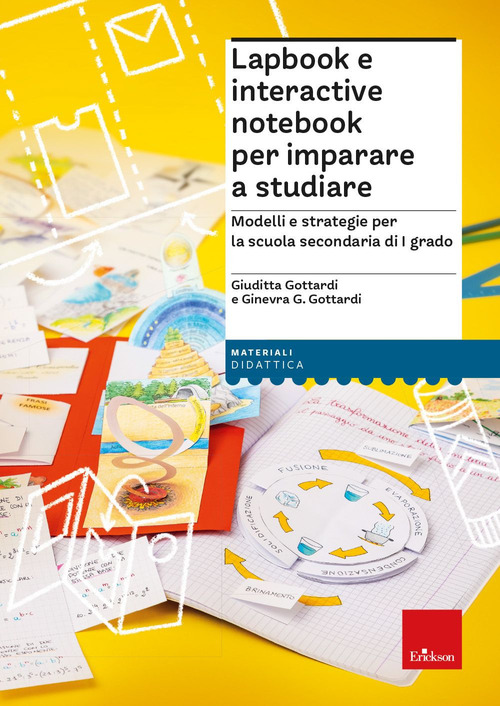 Lapbook e interactive notebook per imparare a studiare. Modelli e strategie per la scuola secondaria di I grado
