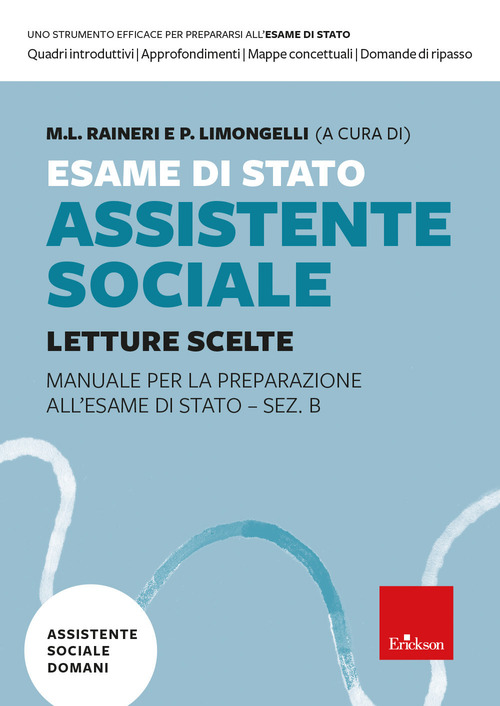 Esame di Stato assistente sociale. Manuale per la preparazione all'Esame di Stato - Sez. B. Volume Vol. 1