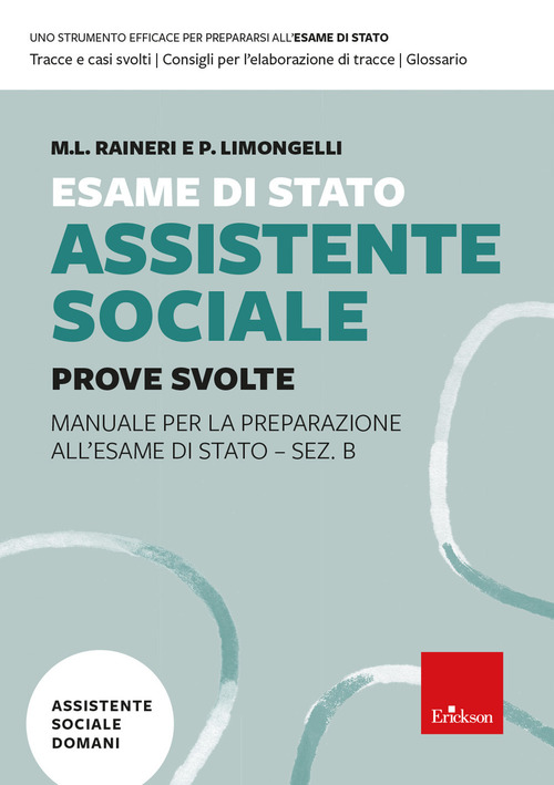 Esame di Stato assistente sociale. Manuale per la preparazione all'Esame di Stato - Sez. B. Volume Vol. 2