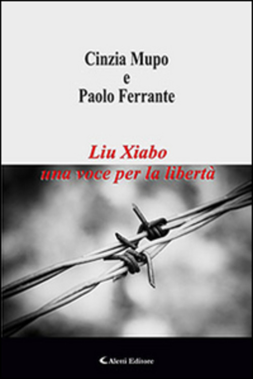 Liu Xiabo una voce per la libertà