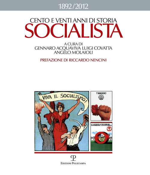 Cento eventi anni di storia socialista 1892-2012