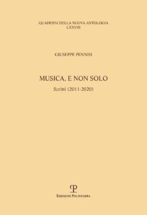 Musica, e non solo. Scritti (2011-2020)