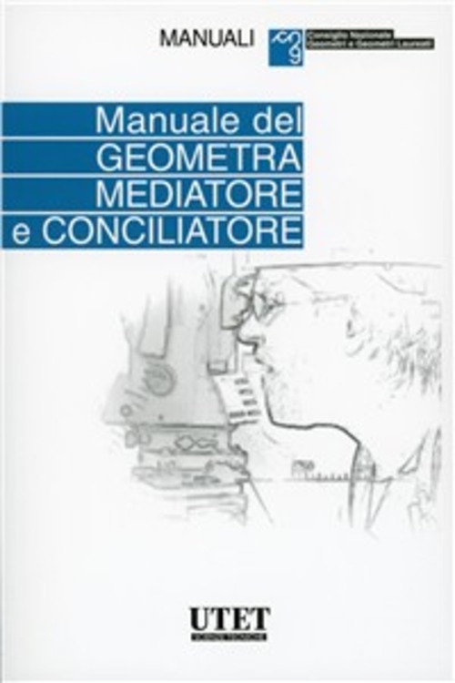 Manuale geometra mediatore e conciliatore