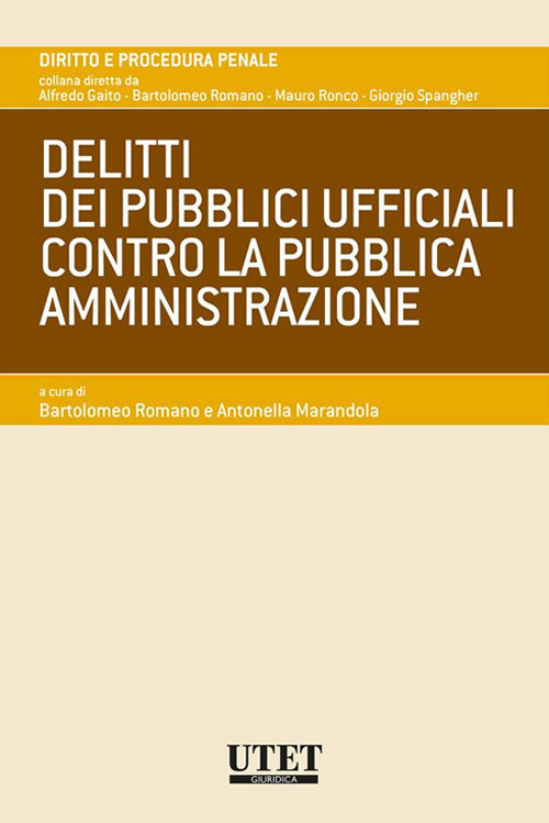 Delitti dei pubblici ufficiali contro la pubblica amministrazione