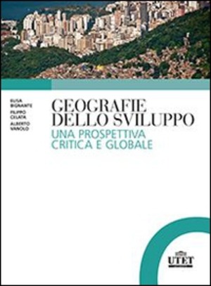 Geografie dello sviluppo. Una prospettiva critica e globale
