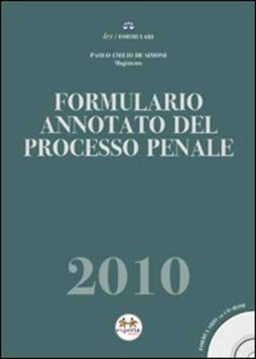 Formulario annotato del processo penale 2010
