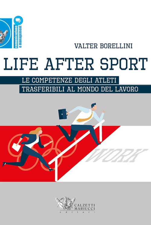 Life after sport. Le competenze degli atleti trasferibili al mondo del lavoro