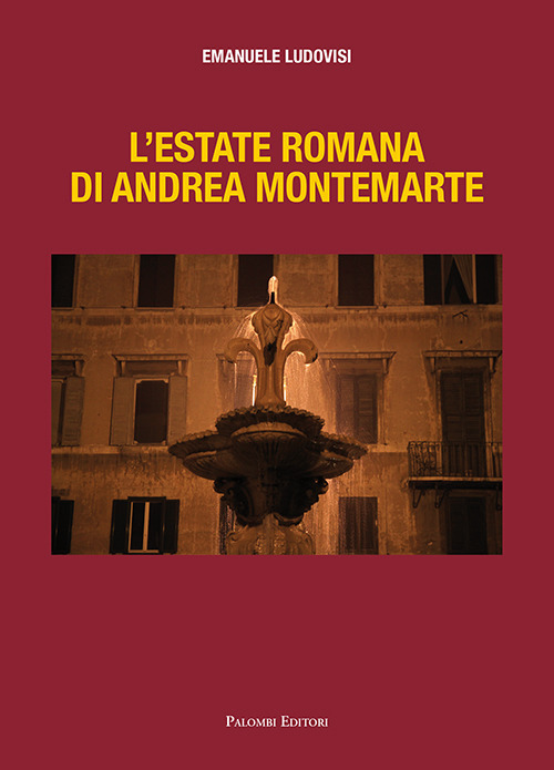 L'estate romana di Andrea Montemarte