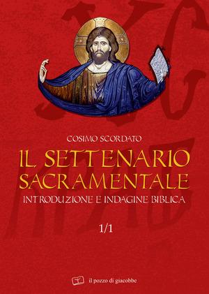 Il settenario sacramentale. Volume 1\1