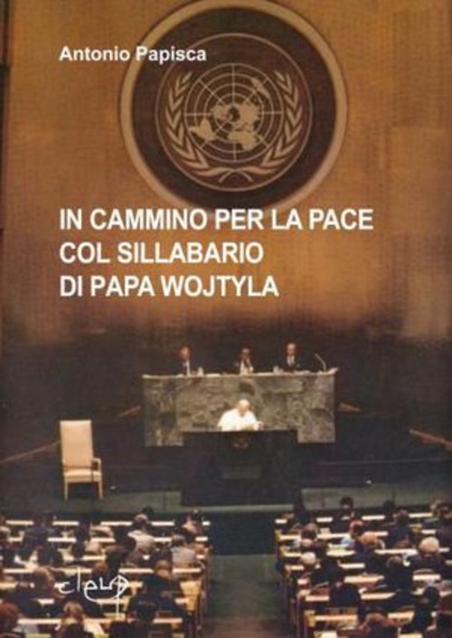 In cammino per la pace col sillabario di Papa Wojtyla