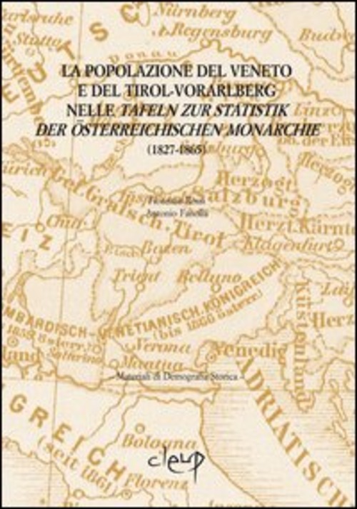 La popolazione del veneto e del Tirot-Vorarlberg nelle Tafeln zur Statistik der Osterrechischen monarchie (1827-1865)