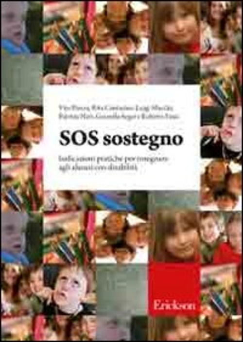 SOS sostegno. Indicazioni pratiche per insegnare agli alunnicon disabilità