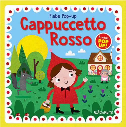 Cappuccetto Rosso. Fiabe pop-up