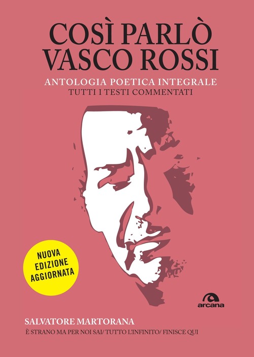 Così parlò Vasco Rossi. Antologia poetica integrale