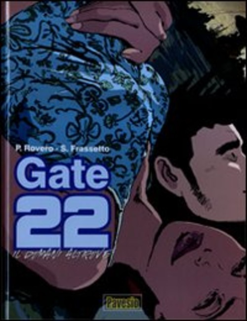 Il domani altrove. Gate 22. Volume Vol. 1