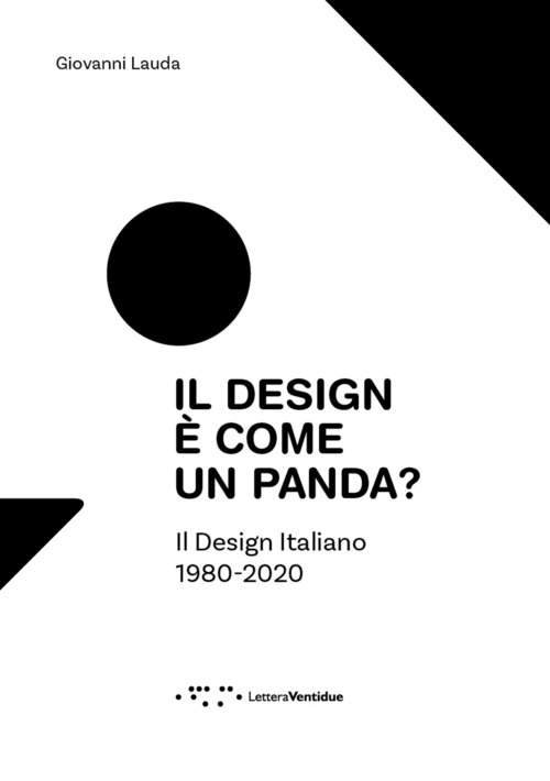 Il design è come un panda? Il design italiano 1980-2020