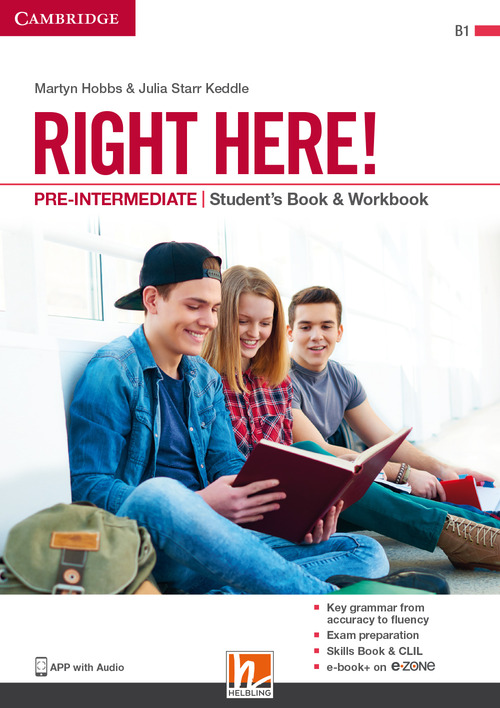 Right here! Pre-intermediate. Student’s pack: Start book, Work book, Skills book. Per le Scuole superiori