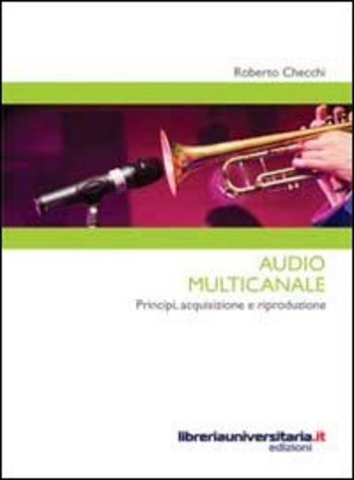 Audio multicanale. Principi, acquisizione e riproduzione