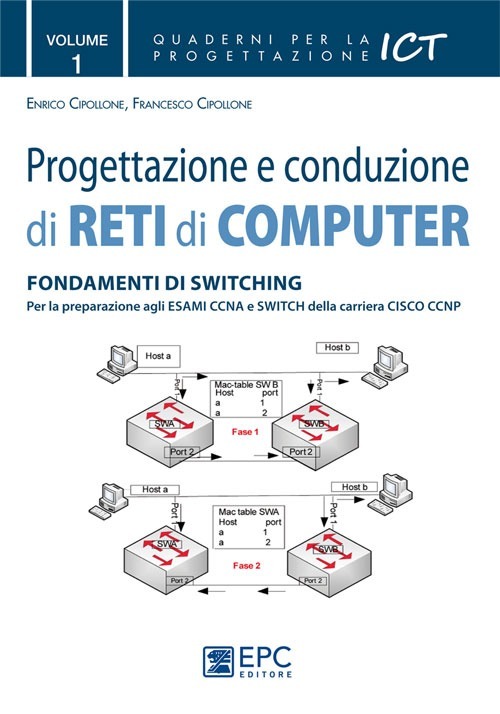 Progettazione e conduzione di reti di computer. Volume Vol. 1