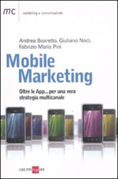 Mobile marketing. Oltre le App... per una vera strategia multicanale