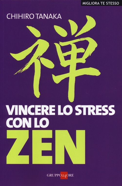 Vincere lo stress con lo zen