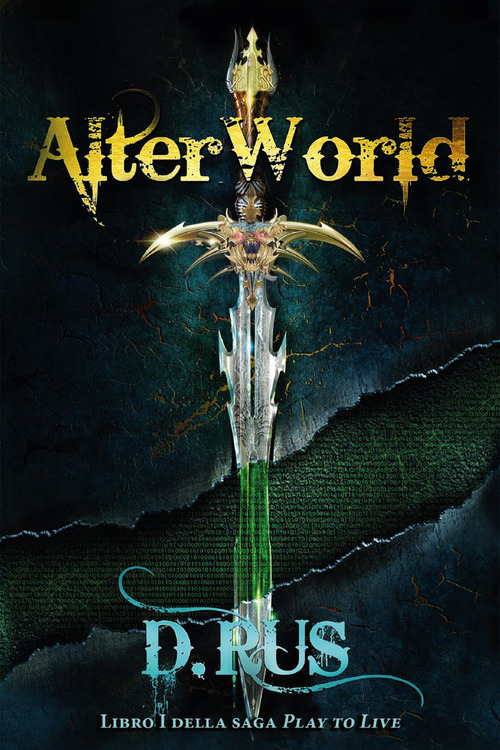 AlterWorld. Play to live. Volume 1