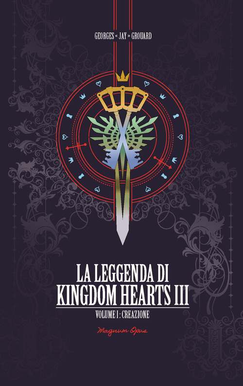 La leggenda di Kingdom hearts. Volume 1