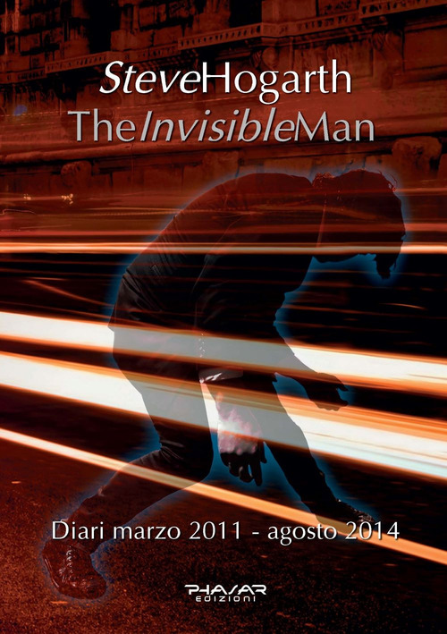The invisible man. Diari 2011-2014