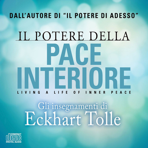 Il potere della pace interiore. Living a life of inner peace. Audiolibro. 2 CD Audio