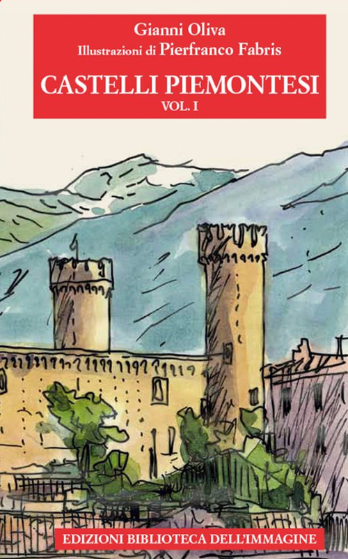 Castelli piemontesi. Volume Vol. 1