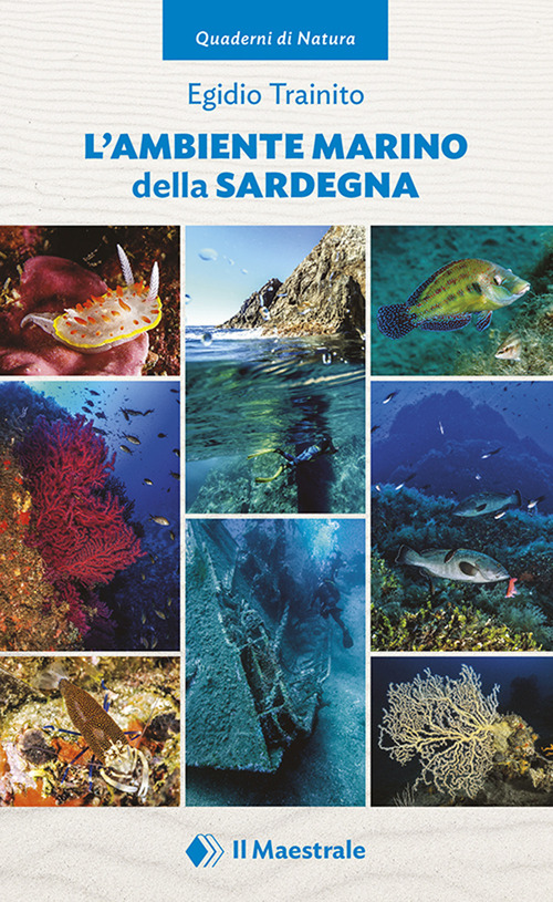 L'ambiente marino della Sardegna. Volume 1