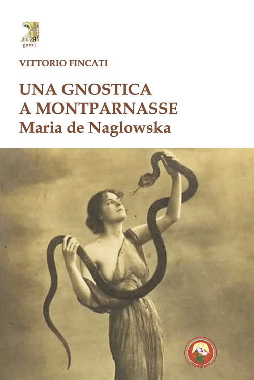 Una gnostica a Montparnasse. Maria de Naglowska