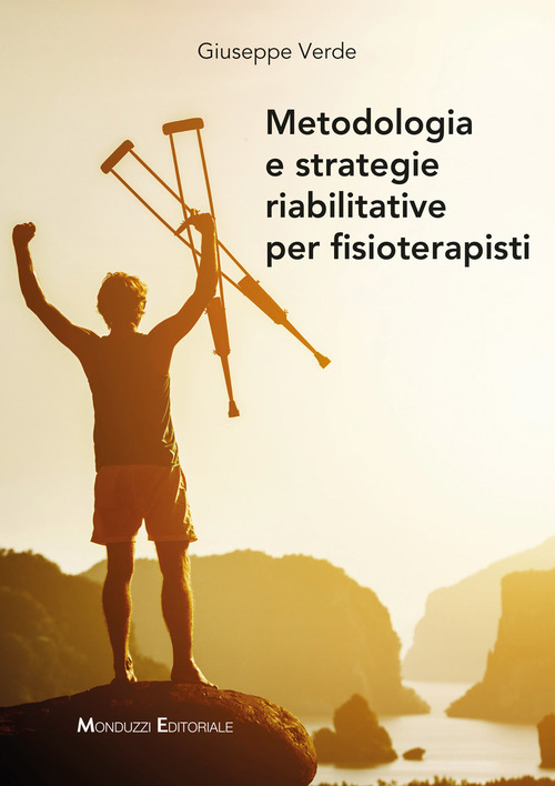 Metodologia e strategie riabilitative per fisioterapisti