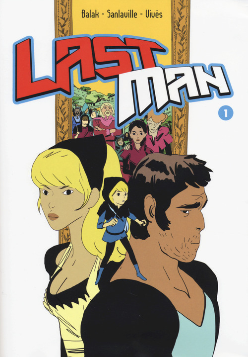 Last man. Con adesivi. Volume 1