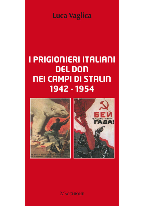 I prigionieri italiani del Don nei campi di Stalin 1942 1954