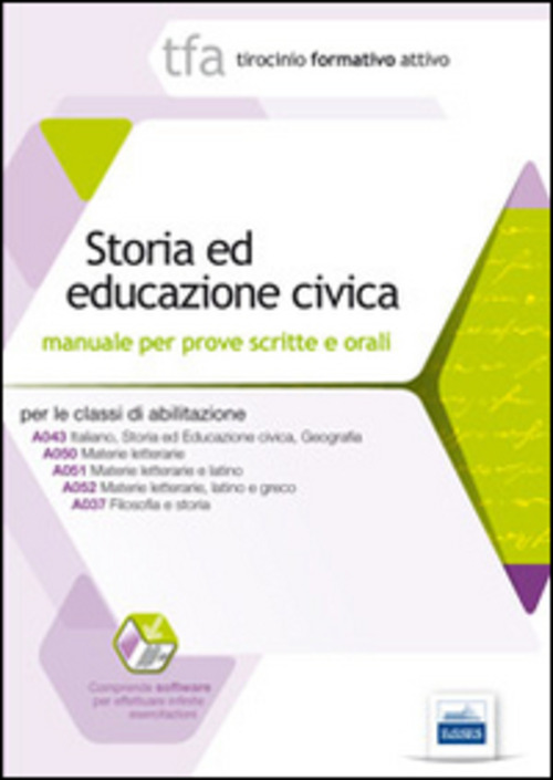 2 TFA. Storia ed educazione civica. Manuale per le prove scritte e orali classi A043, A050, A051, A052, A037