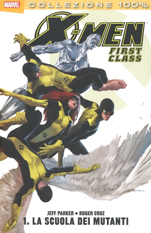 La scuola dei mutanti. X-Men. First class. Volume 1