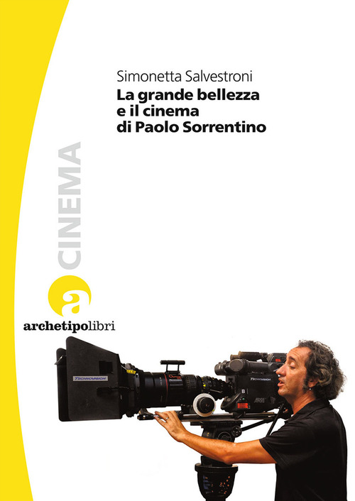 La grande bellezza e il cinema di Paolo Sorrentino