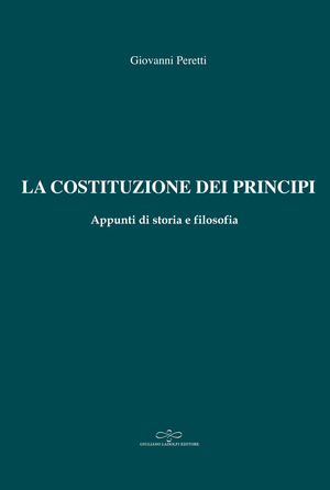 La Costituzione dei principi. Appunti di storia e filosofia