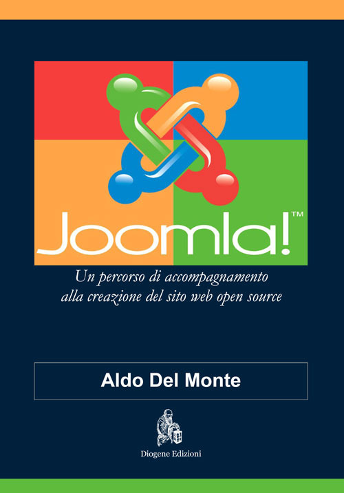 Joomla! Un percorso di accompagnamento alla creazione del sito web open source
