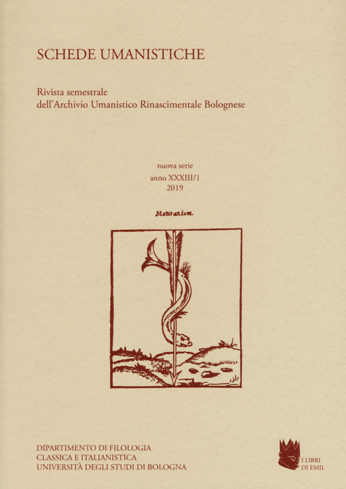 Schede umanistiche. Rivista annuale dell'Archivio Umanistico Rinascimentale Bolognese. Volume 33\1