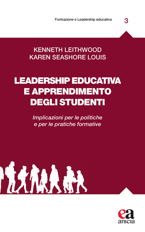 Leadership educativa e apprendimento degli studenti. Implicazioni per le politiche e per le pratiche formative