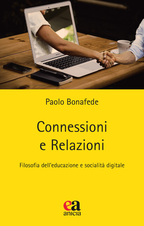 Connessioni e relazioni. Filosofia dell'educazione e socialità digitale
