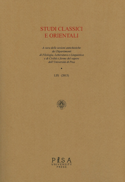 Studi classici e orientali. Volume Vol. 59