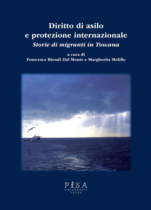 Diritto di asilo e protezione internazionale. Storie di migranti in Toscana