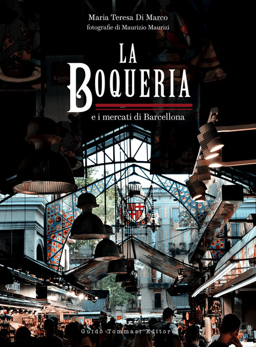 La Boqueria e i mercati di Barcellona